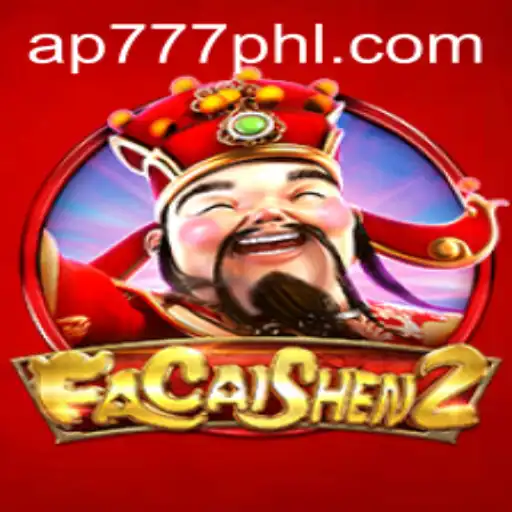Explore the Thrilling World of FaCaiShen2 with AP777