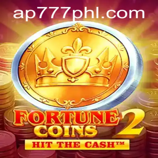 Explore the Exciting World of FortuneCoins2 with AP777 Strategies