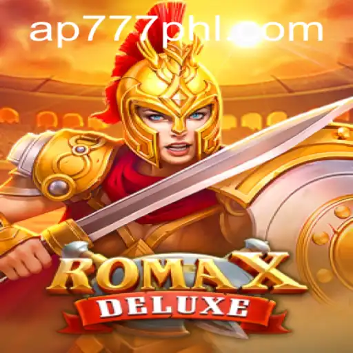 Exploring RomaXDeluxe: A New Era in Gaming with ap777